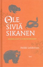 Ole siviä sikanen