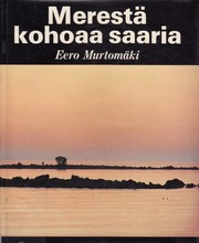 Merestä kohoaa saaria